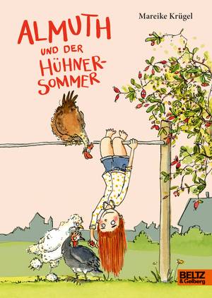 Almuth und der Hühnersommer (Mareike Krügel & Melanie Garanin)