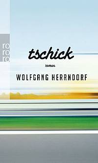 Tschick (Wolfgang Herrndorf)